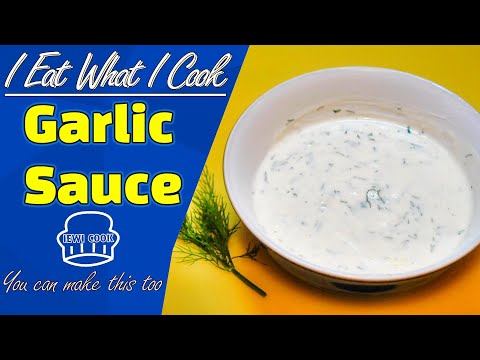 Garlic Kebab Sauce Recipe | Dill Fish Sauce | Garlic Sauce | IEWICOOK