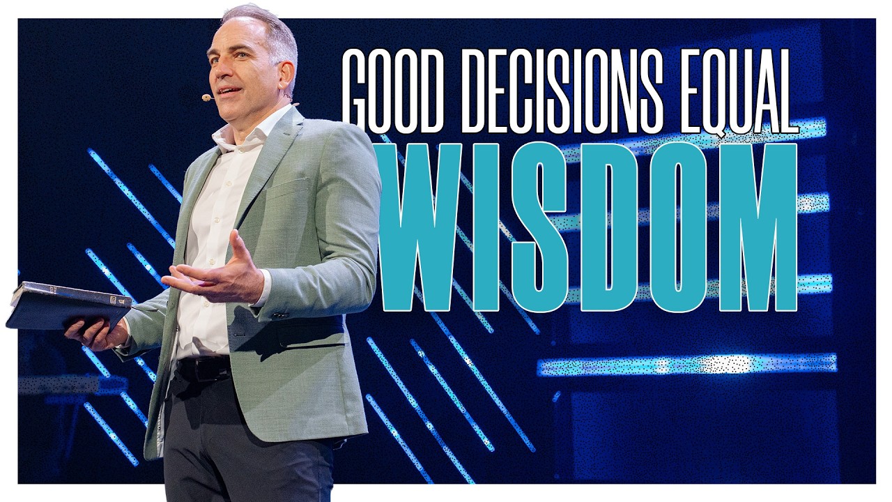 Good Decisions Equal Wisdom | Good Decisions
