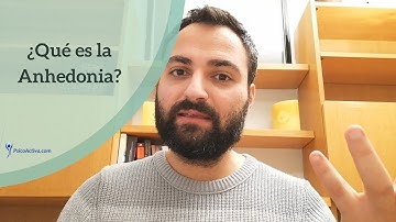 ¿Qué es la Anhedonia?