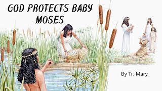 #SundaySchool: God Protects Baby Moses - Tr. Mary (2-7 Years)