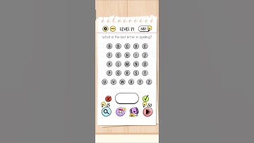 What is the last letter in spelling? Brain Test level 21
