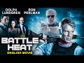 BATTLE HEAT Hollywood Superhit Action English Movie | Dolph Lundgren, Ron Perlman, Michael Jai White