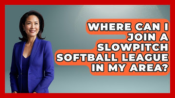 Where Can I Join a Slowpitch Softball League in My Area? | Softball Basics and Beyond News