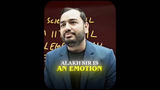 Alakh Sir Is An Emotion 🥹  | Ft. Alakh Pandey!! #physicswallah #alakhsir #alakhpandey #pwians #viral
