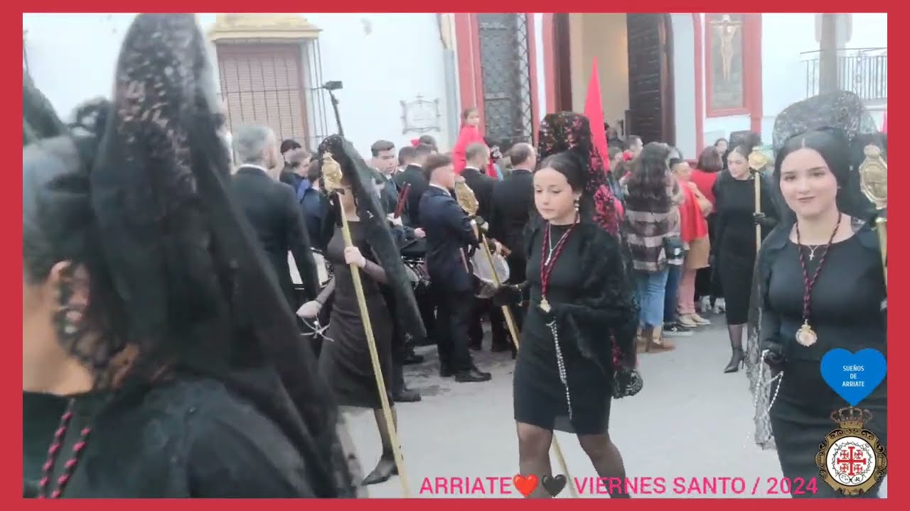 Arriate,Viernes Santo❤️🖤2024🌺 Salida del Señor y de la presencia de Maria Santísima de los Dolores.