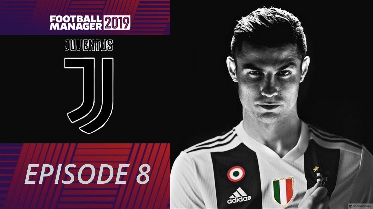 JUVENTUS FM19 BETA | EPISODE 8 | CHAMPIONS LEAGUE FOOTBALL