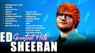 Ed Sheeran Greatest Hits Full Album 2022   Ed Sheeran Best Songs Playlist 2022