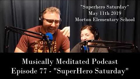 Superhero Saturday with Robin Sizemore - Ep 77 - M...