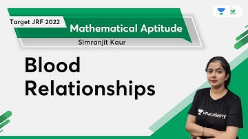 Blood Relationships | Mathematical Aptitude | Target JRF 2022 | Simranjit Kaur | NTA UGC NET