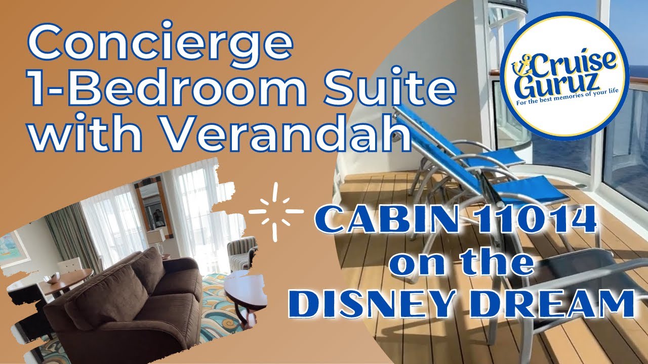 DISNEY DREAM | CONCIERGE 1-BEDROOM SUITE WITH VERANDAH | CABIN 11014 TOUR / REVIEW