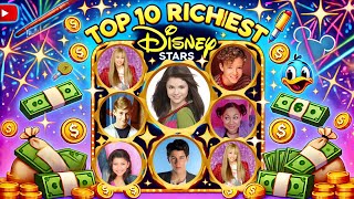 TOP TEN RICHEST DISNEY STARS OF ALL TIME!