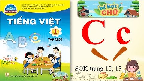 C c DẤU SẮC DẤU HUYỀN BÀI 3 LỚP 1 CHÂN TRỜI SÁNG TẠO
