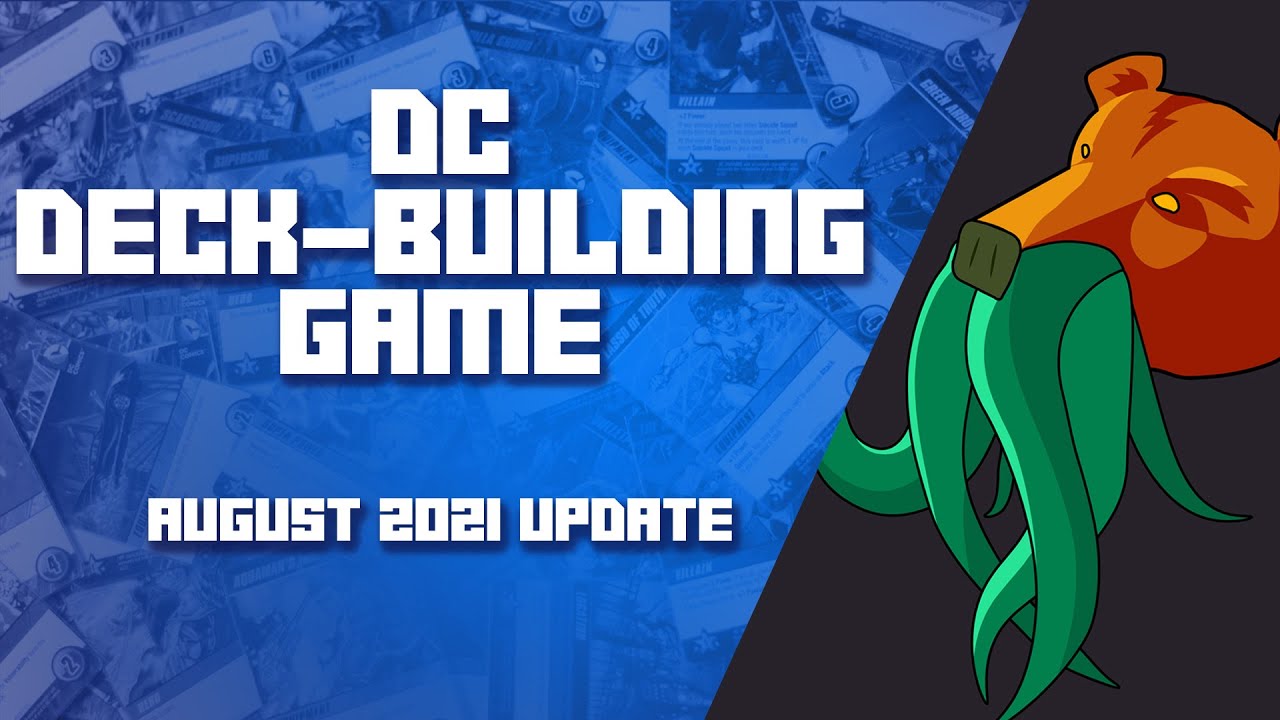 DC DeckBuilding Game Update August 2021 YouTube