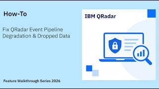 How to Fix QRadar Event Pipeline Degradation & Dropped Data