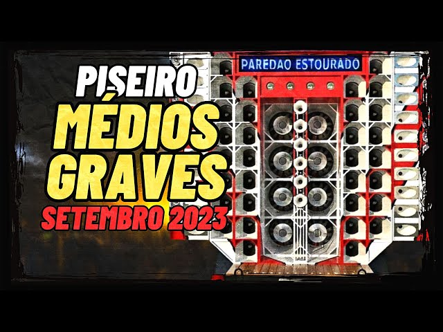 PISEIRO MÉDIOS GRAVES SETEMBRO 2023 | FARRA DIFERENTE | REPERTÓRIO ATUALIZADO class=