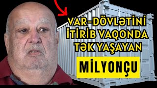 Milyonlardan Sonra Aile Üyelerini Kaybettikten Sonra Bir Vagonda Tek Başına Yaşayan Eski Milyoner