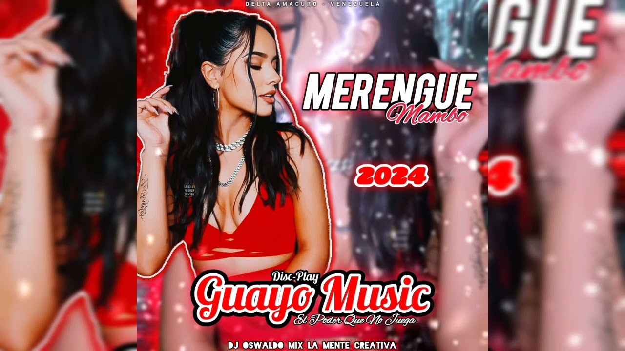 😈🔥Merengue mambo 2024 😈Guayo Music Disc-Play Dj Oswaldo Mix🎧🎧