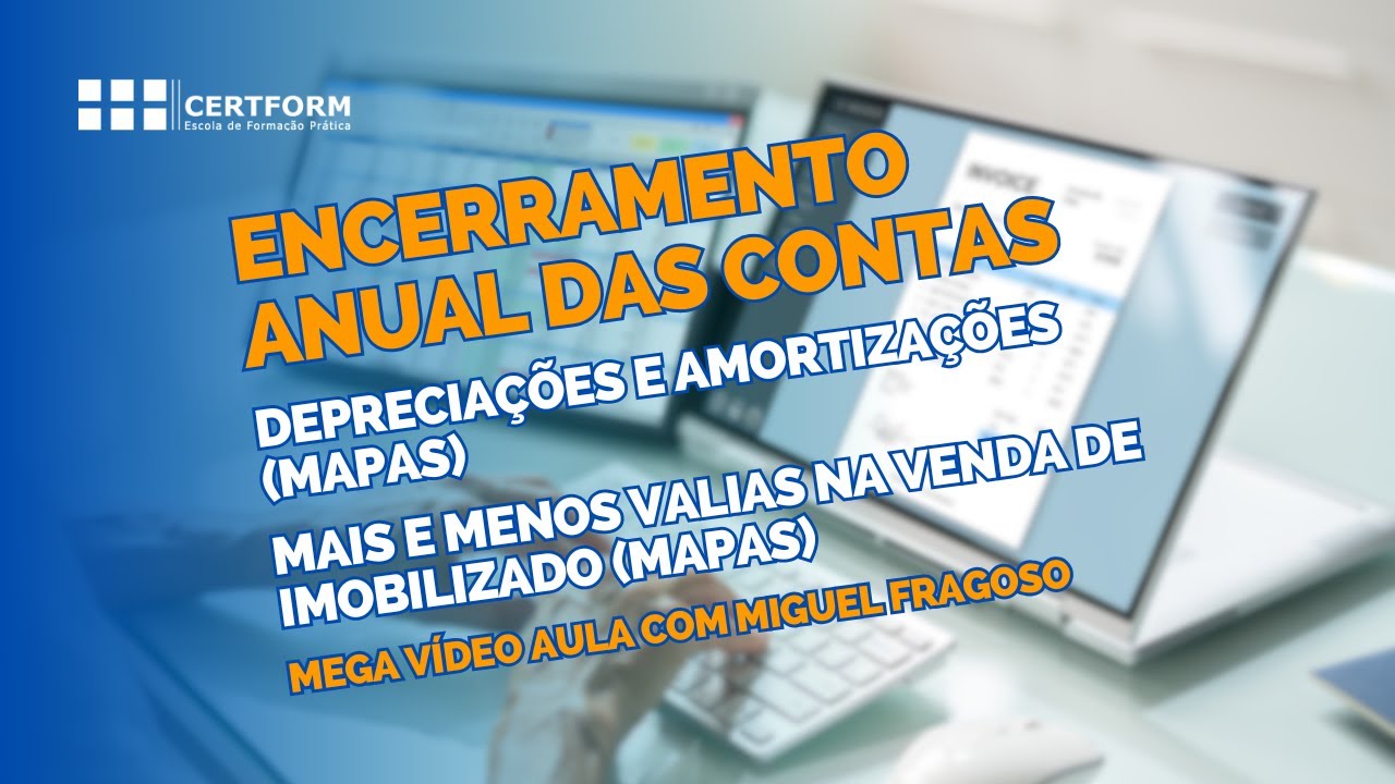 🔚 Encerramento Anual Contas: Depreciações e Amortizações - Mais e menos valias na venda imobilizado