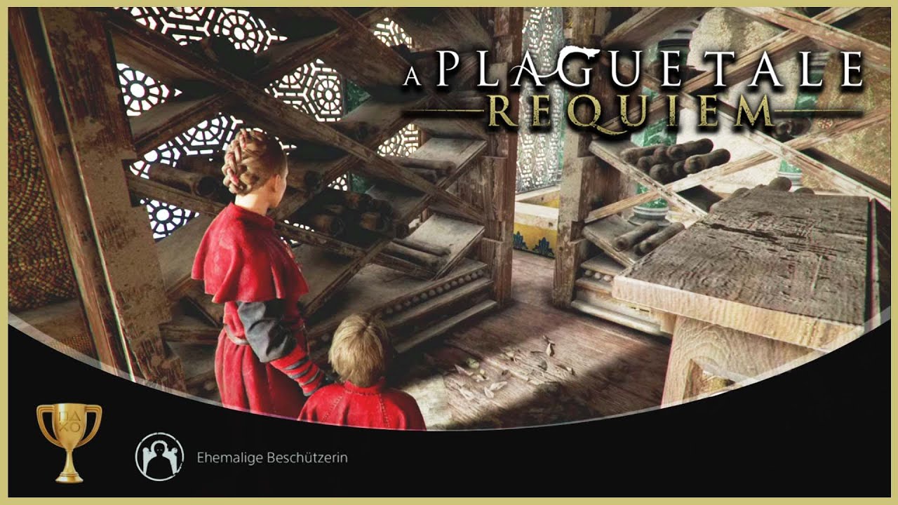 A Plague Tale Requiem - Ehemalige Beschützerin  - Trophy Guide - Kapitel 9