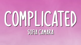 Sofia Camara - Complicated (Lyrics)