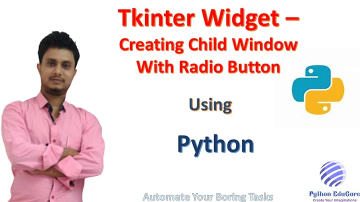 Tkinter Widget || Creating Child Tkinter Window from Parent Window || Radio Button || Tkinter icon