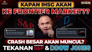 JIKA IHSG TURUN KE FRONTIER LO MESTI NGAPAIN??  INI UPDATENYA