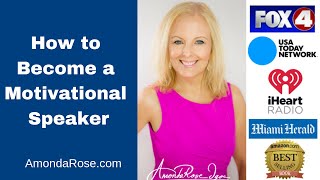 How to Become a Motivational Speaker | AmondaRose