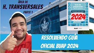 RESOLVIENDO la NUEVA GUÍA DE ESTUDIOS  HABILIDADES TRANSVERSALES (1ERA PARTE)  BUAP 2024 EGA I