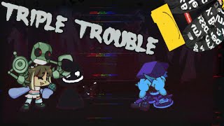 Triple Trouble but it's a QT & Bob crossover (Triple Trouble B-Sides but QT KB Bob & Ron sing it)