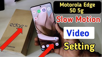 Motorola edge 50 5g slow motion camera settings/Moto edge 50 slow motion camera settings kaise kare