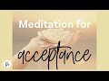 Meditation for acceptance