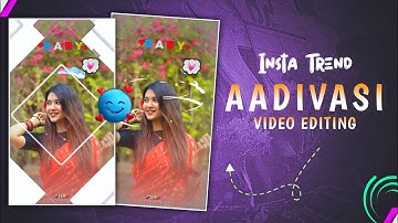 New song video editing aadivasi | adivasi status video kaise banaye | alight motion video editing