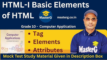 HTML Tags, Elements & Attributes Explained | Class 10 Computer Applications | Easy Tutorial