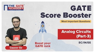 Part 3: Analog Circuits Complete Revision for GATE 2022 | GATE Score Booster | THE GATE ACADEMY