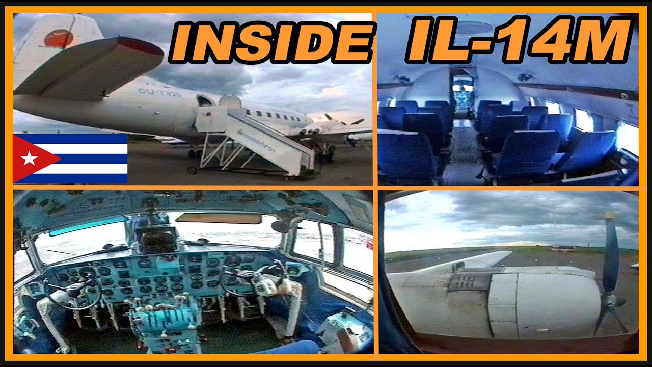 ILYUSHIN IL-14M AEROCARIBBEAN VISIT INSIDE CABIN + COCKPIT   HABANA 1995
