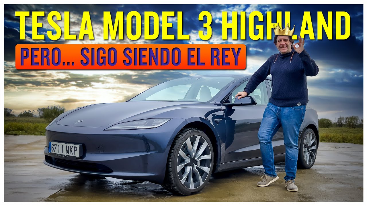 Tesla Model 3 Highland  Pero… sigo siendo el rey. 