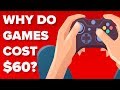 Why Do Games Cost $60? Why Hasn't The Price of Video Games Changed?