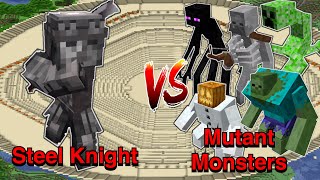 Minecraft |Mobs Battle1.18.2| Steel Knight (Soul like Boss)VS Mutant Monsters