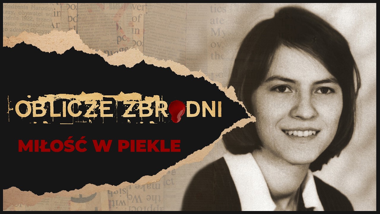 Miłość w piekle | OBLICZE ZBRODNI |  Podcast kryminalny
