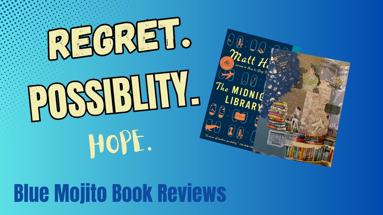 Blue Mojito Book Club, "The Midnight Library" by Matt Haig
