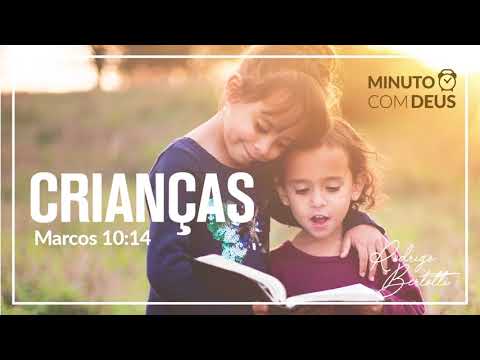 Minuto com Deus - MARCOS 10 - #061 CRIANÇAS / Rodrigo Bertotti