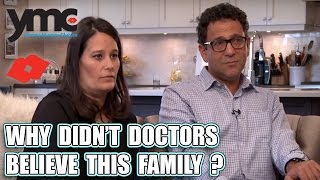 Why Didn't Doctors Believe This Family?
