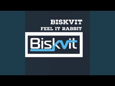 Biskvit - Feel It Rabbit