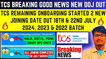 🔥TCS All Remaining Students Onboarding Started 2024-2022 Batch | TCS 2 New Joining Date 18 & 22 July