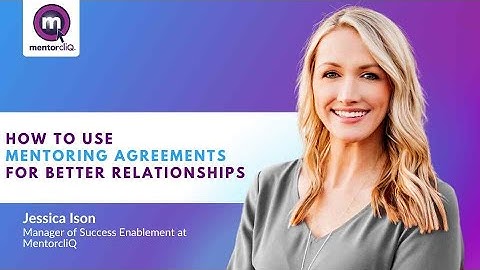 How to Use Mentoring Agreements for Better Relationships