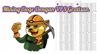 Baru Rilis Hari Ini.! Mining Dogecoin pakai vps gratis screenshot 4