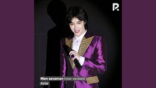 Men sevaman (New version) - Azlar