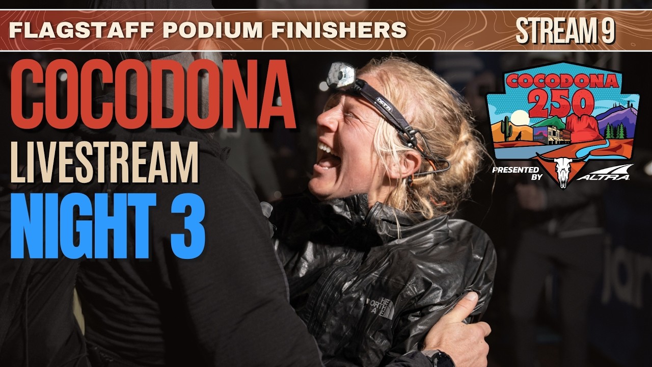 2026 Cocodona Livestream Day 3 | Flagstaff Podium Finishers | Stream 9