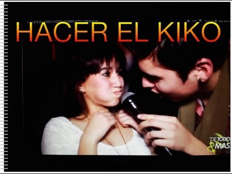 HACER EL KIKO (original) VIDEO COMPLETO (HD)