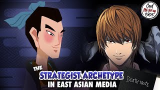 From Zhang Liang to Death Note - The Development of the Strategist Archetype in East Asian Media